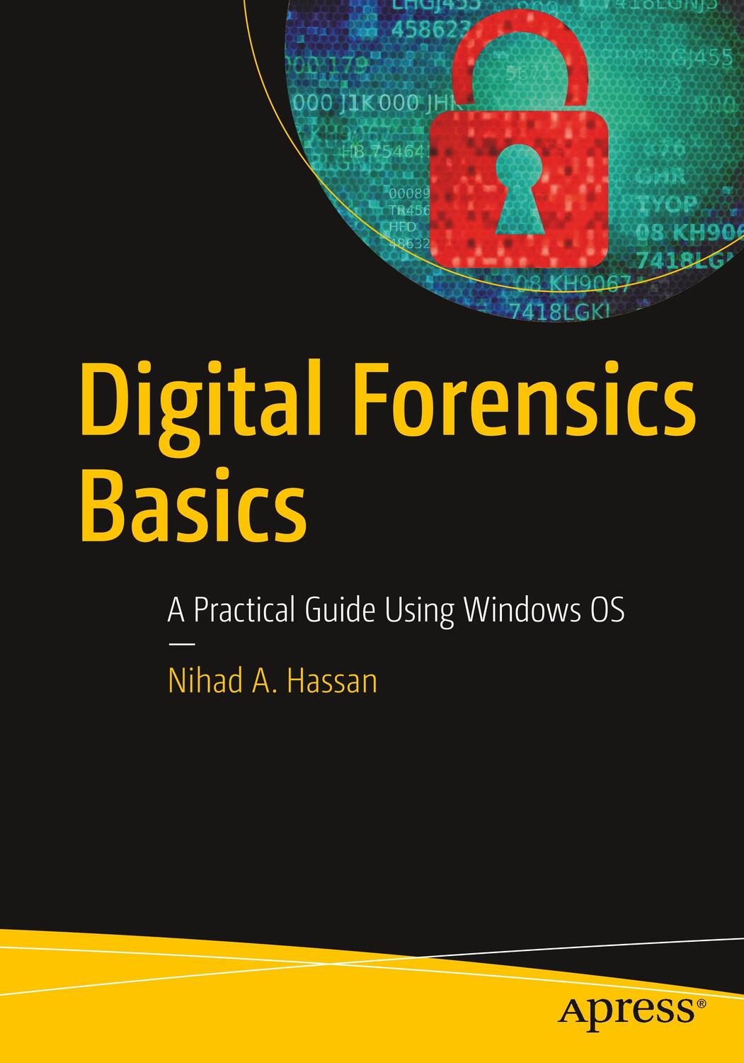 Cover: 9781484238370 | Digital Forensics Basics | A Practical Guide Using Windows OS | Hassan