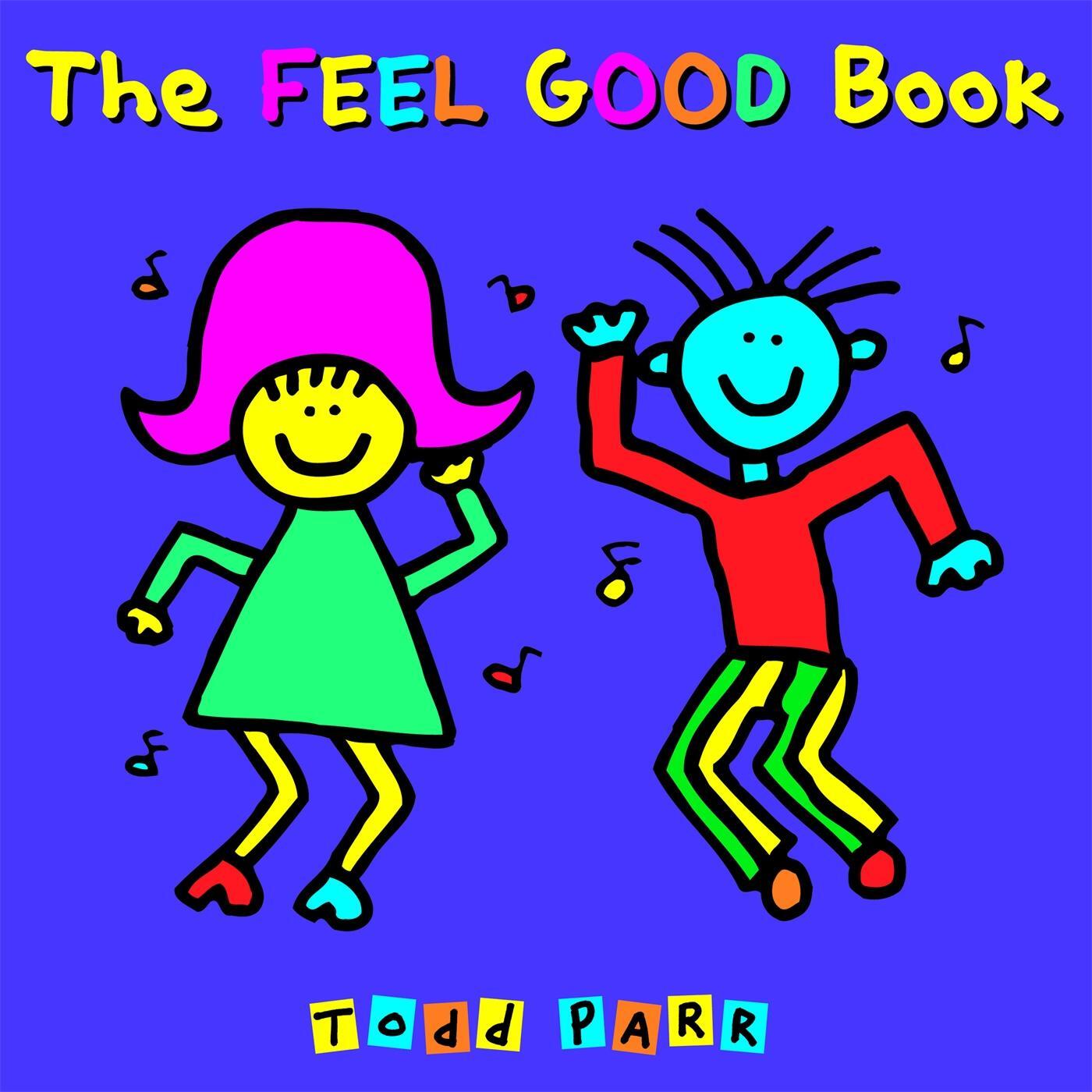 Cover: 9780316043458 | The Feel Good Book | Todd Parr | Taschenbuch | Kartoniert / Broschiert