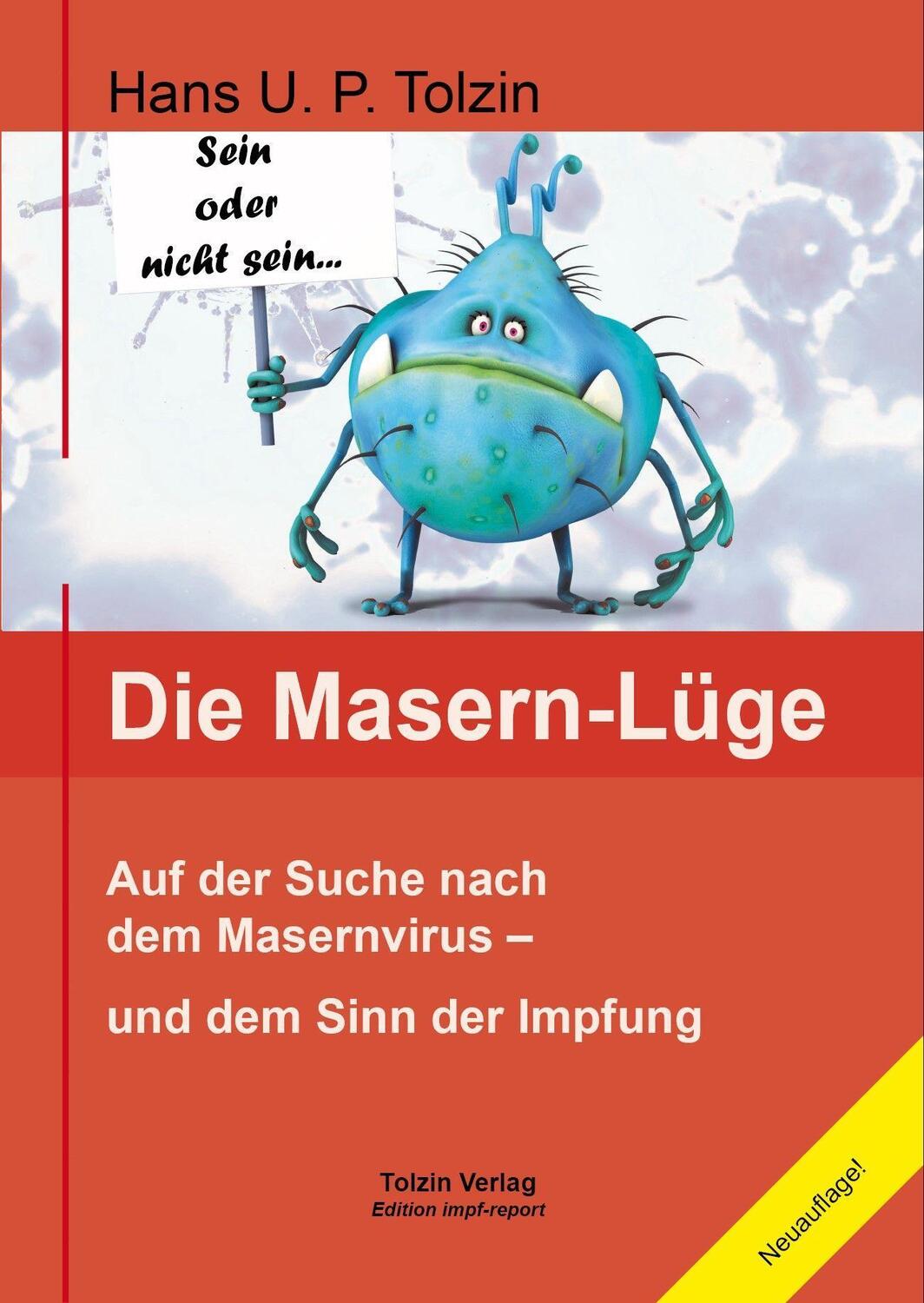 Cover: 9783981901535 | Die Masern-Lüge | Hans U. P. Tolzin | Taschenbuch | Deutsch | 2022
