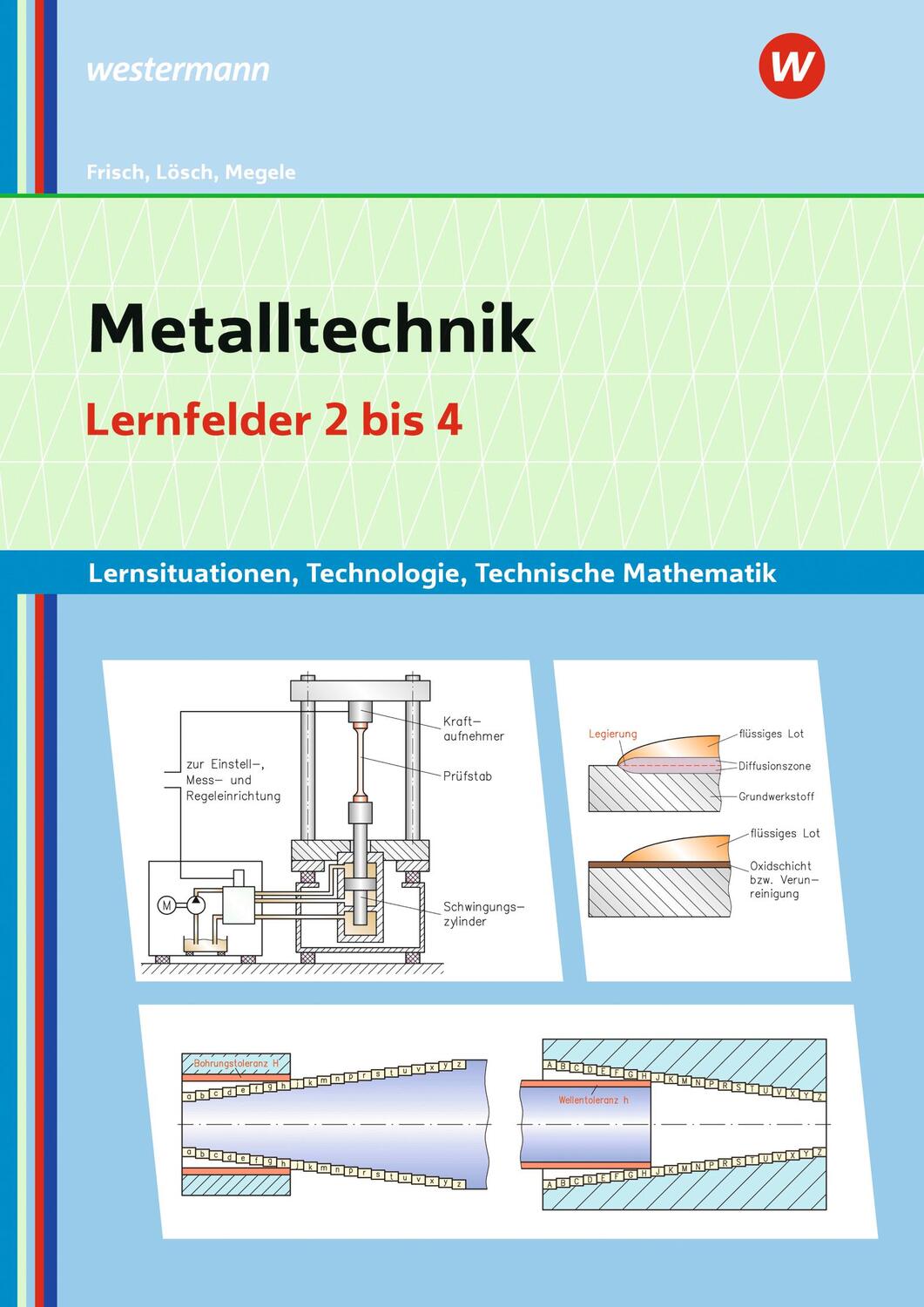 Cover: 9783427421276 | Metalltechnik Lernsituationen, Technologie, Technische Mathematik
