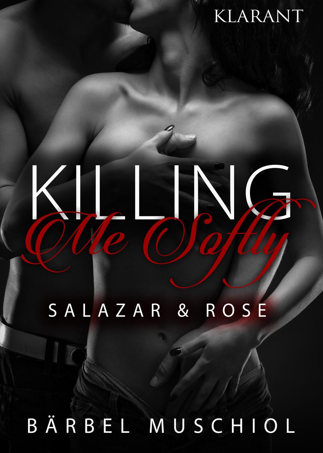 Cover: 9783955736941 | Killing Me Softly. Salazar und Rose | Bärbel Muschiol | Taschenbuch
