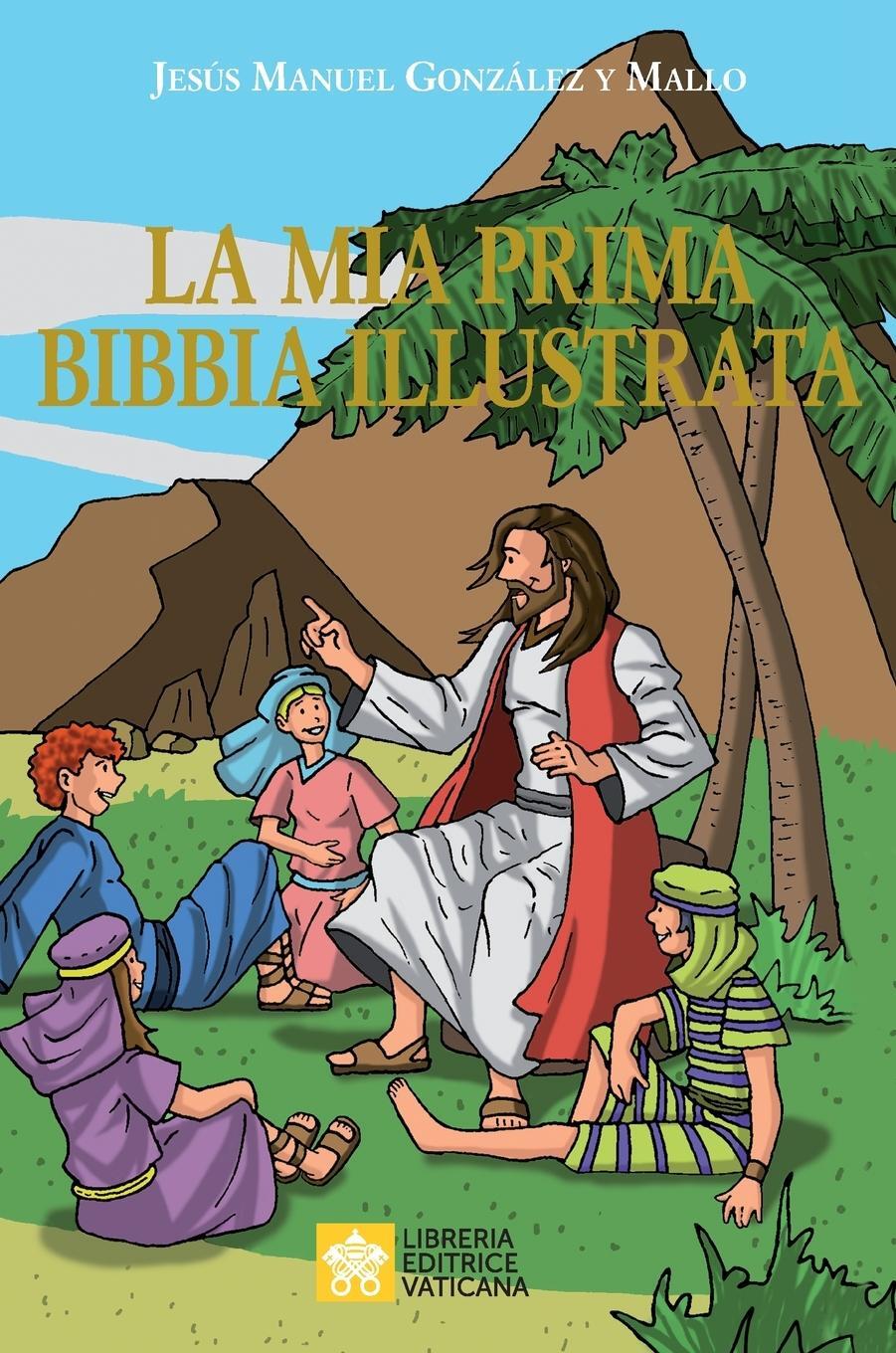Cover: 9788826604671 | La mia prima Bibbia illustrata | Jesús Manuel González y Mallo | Buch