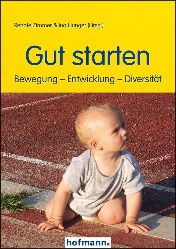Cover: 9783778090701 | Gut starten | Bewegung - Entwicklung - Diversität | Taschenbuch | 2018
