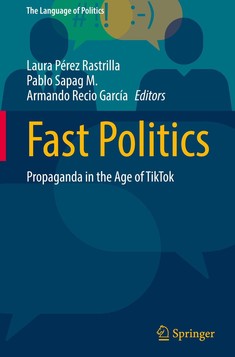 Cover: 9789819951093 | Fast Politics | Propaganda in the Age of TikTok | Rastrilla (u. a.)