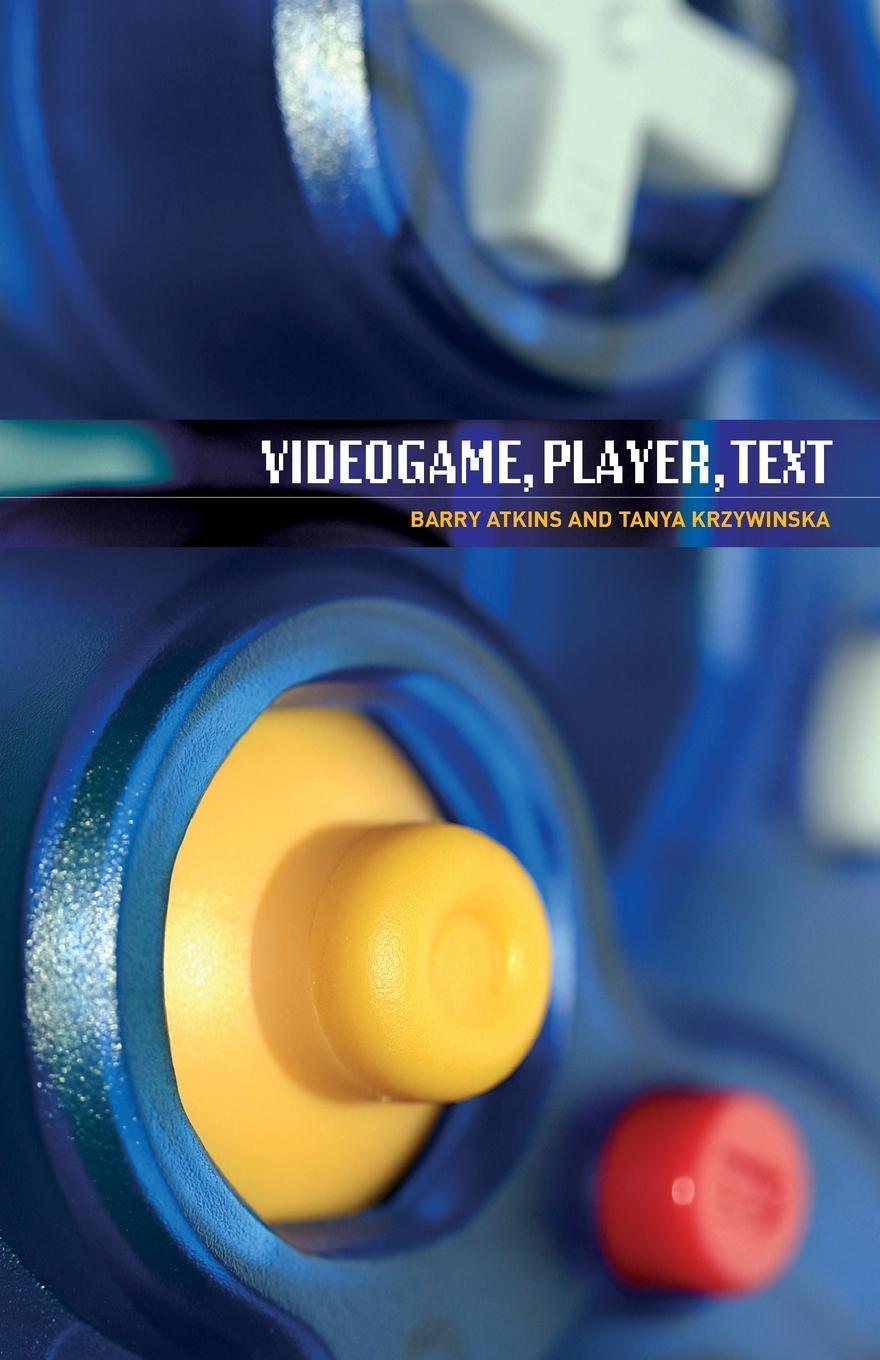 Cover: 9780719074011 | Videogame, player, text | Tanya Krzywinska | Taschenbuch | Paperback