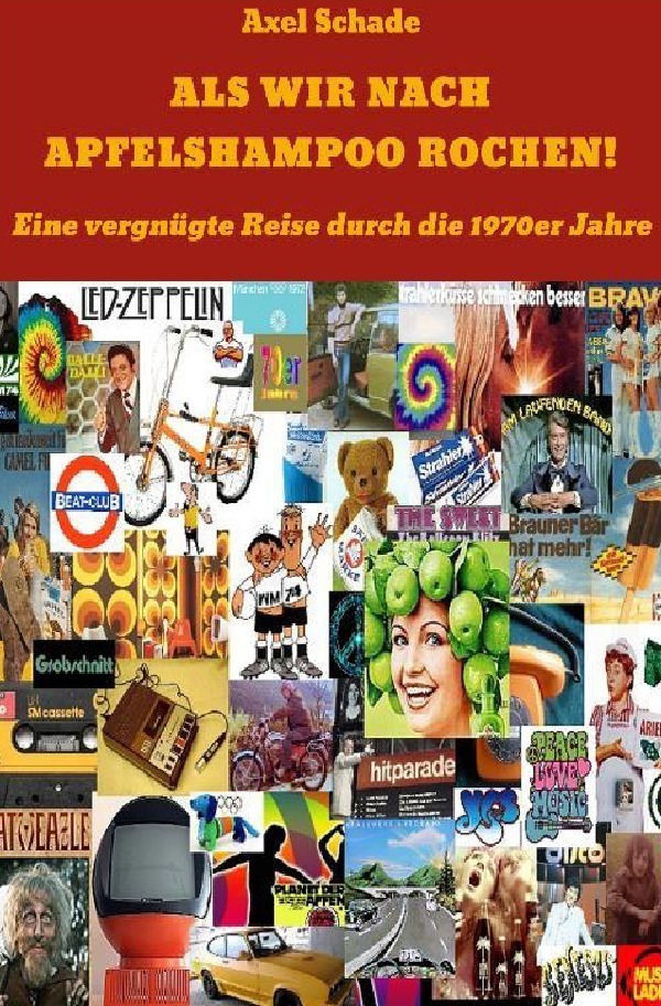 Cover: 9783746745978 | Als wir nach Apfelshampoo rochen | Axel Schade | Taschenbuch | Deutsch