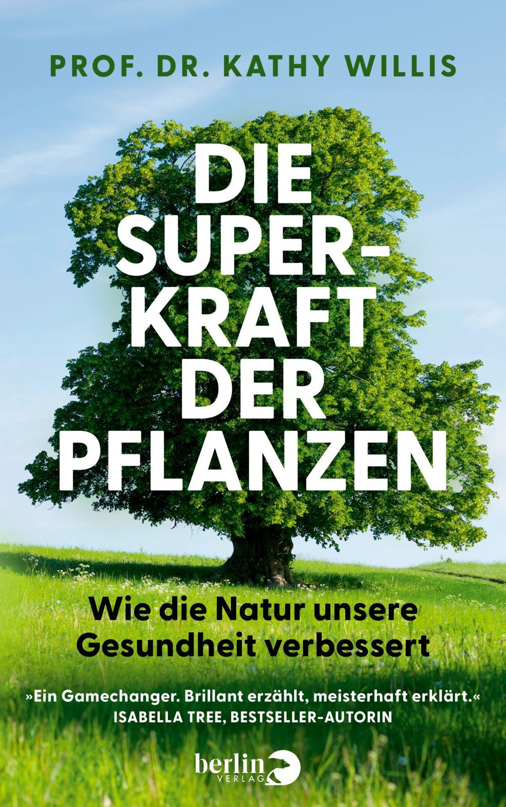 Cover: 9783827014979 | Die Superkraft der Pflanzen | Kathy Willis | Buch | 336 S. | Deutsch