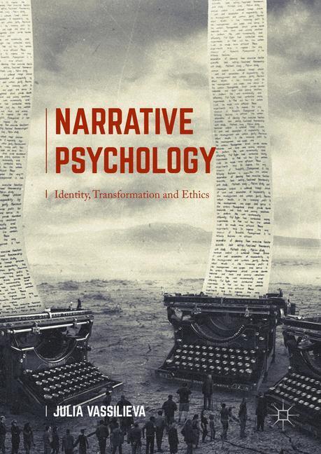 Cover: 9781137491947 | Narrative Psychology | Identity, Transformation and Ethics | Buch