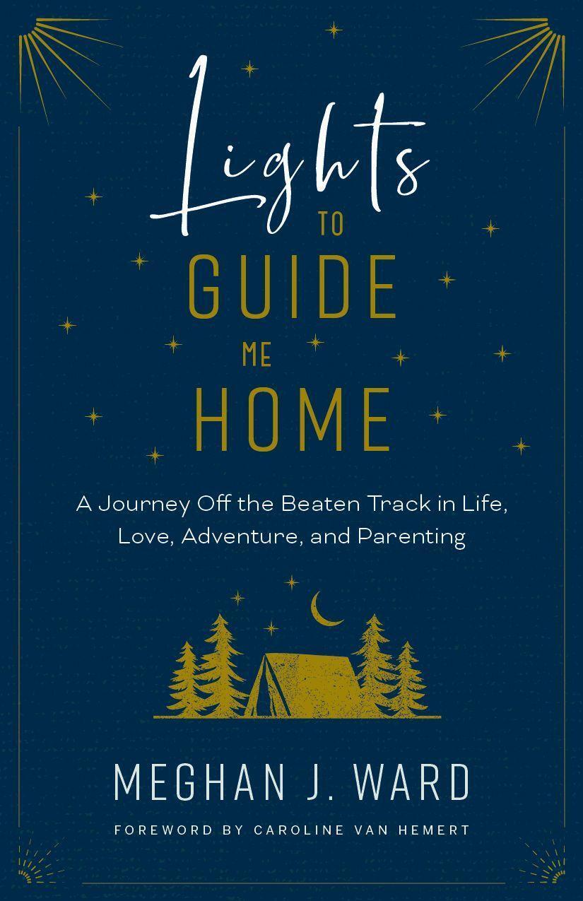 Cover: 9781771603591 | Lights to Guide Me Home | Meghan J. Ward | Taschenbuch | Englisch
