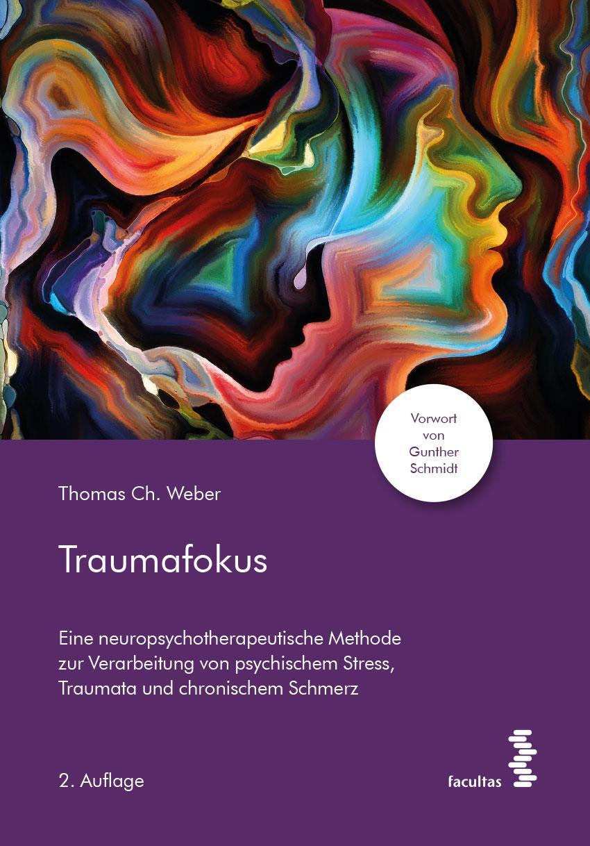 Cover: 9783708921457 | Traumafokus | Thomas Ch. Weber | Taschenbuch | 176 S. | Deutsch | 2021