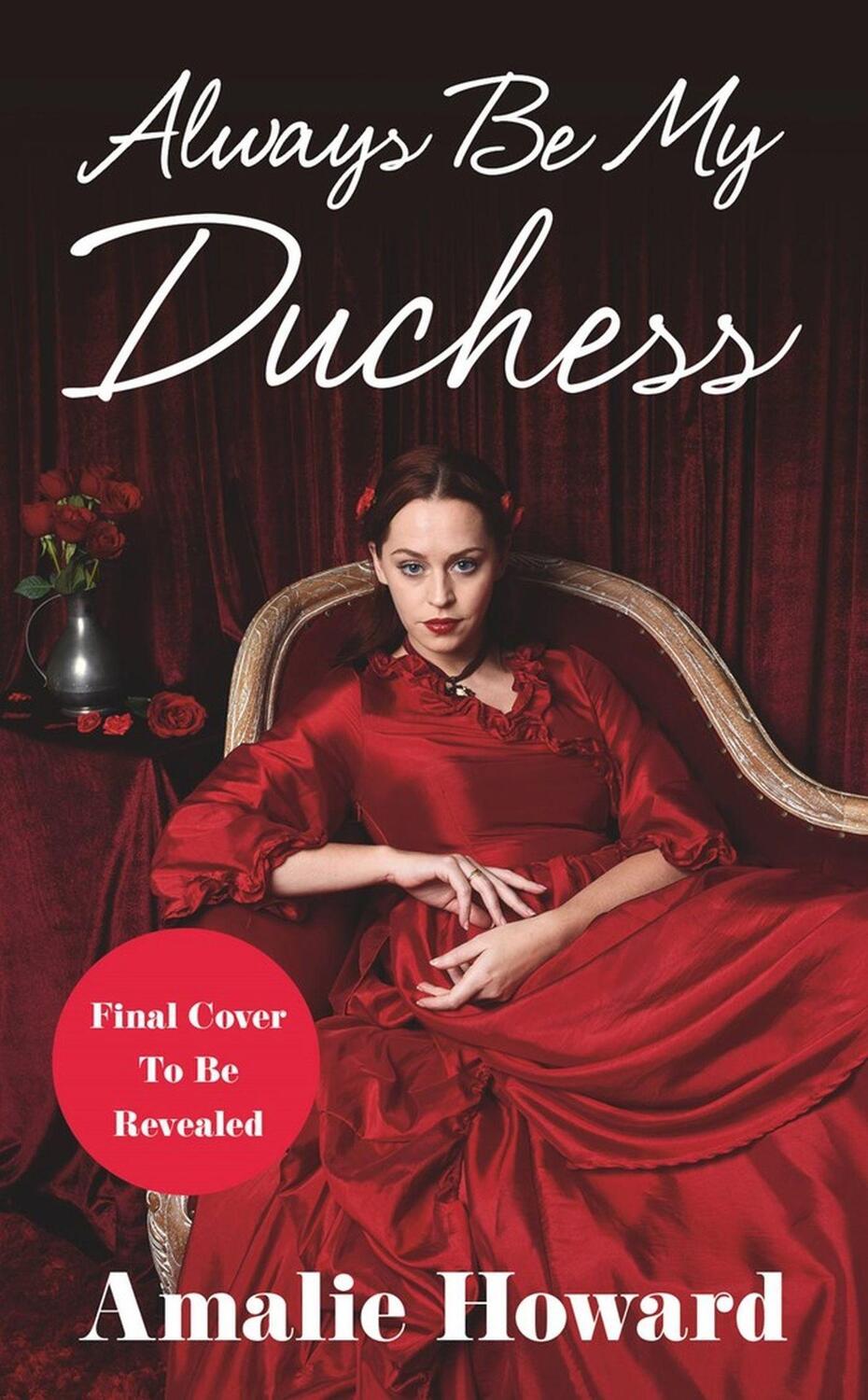 Cover: 9781538737729 | Always Be My Duchess | Amalie Howard | Taschenbuch | Englisch | 2023