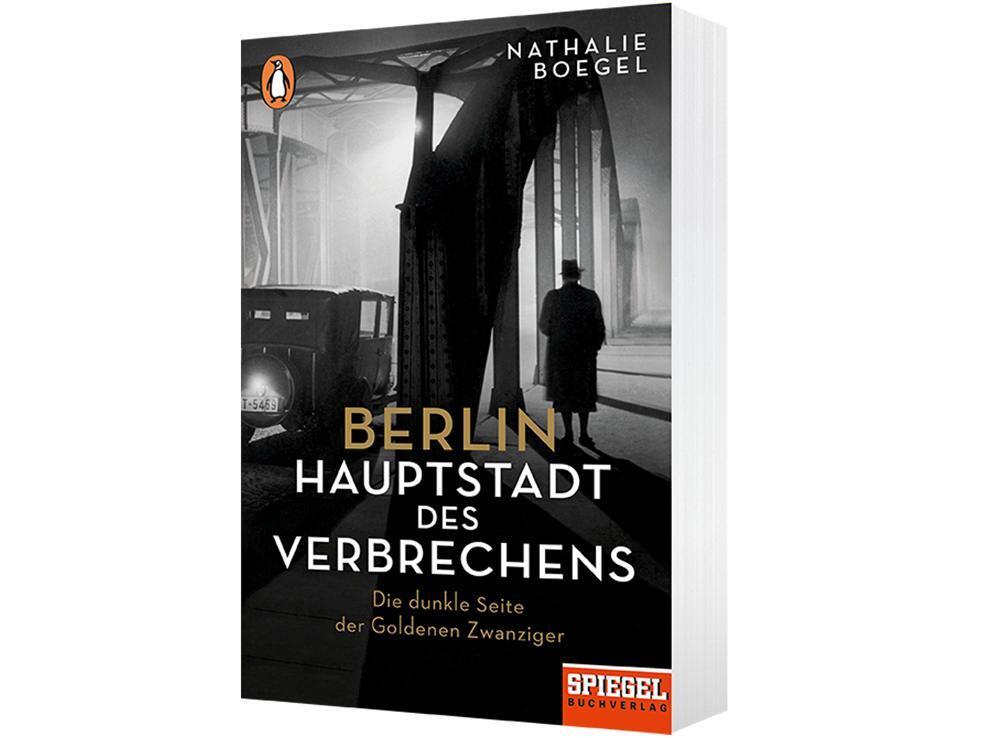 Bild: 9783328105220 | Berlin - Hauptstadt des Verbrechens | Nathalie Boegel | Taschenbuch