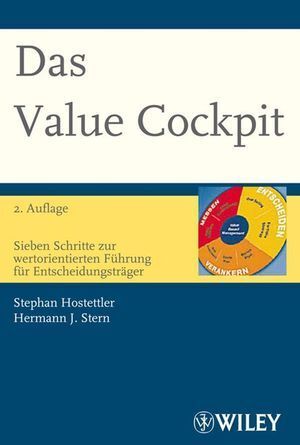 Cover: 9783527502998 | Das Value Cockpit | Stephan Hostettler (u. a.) | Taschenbuch | 285 S.