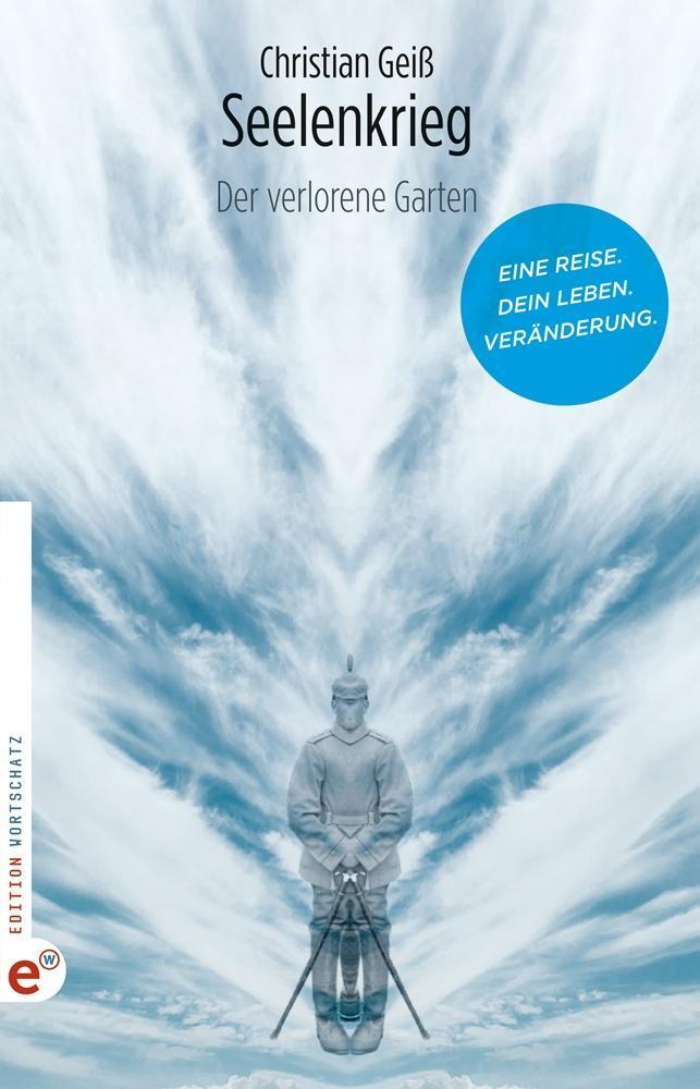 Cover: 9783943362183 | Seelenkrieg | Der verlorene Garten | Christian Geiß | Taschenbuch