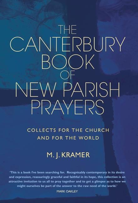 Cover: 9781786223036 | The Canterbury Book of New Parish Prayers | Max J Kramer | Buch | 2021