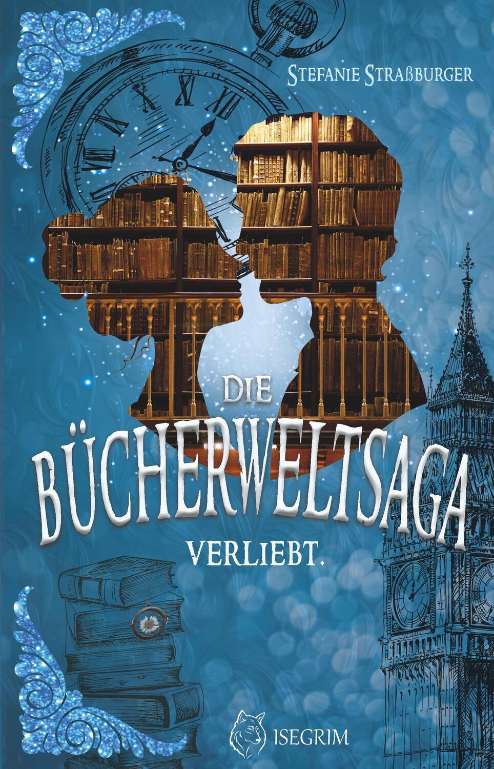 Cover: 9783954529520 | Die Bücherweltsaga | Verliebt | Stefanie Straßburger | Taschenbuch