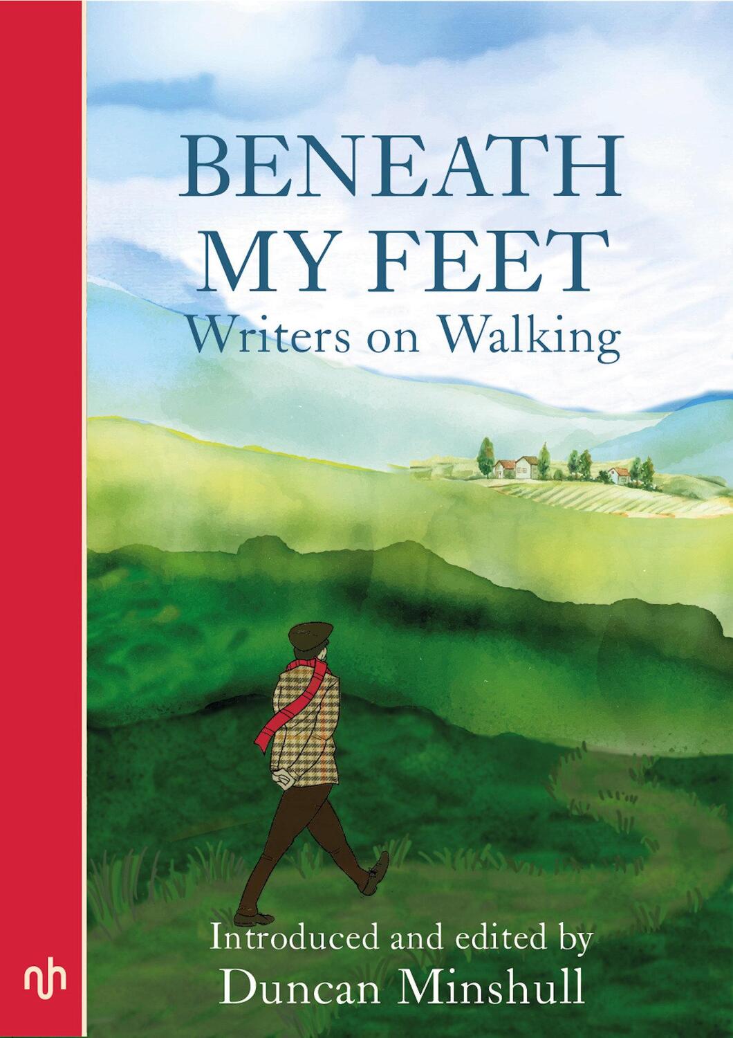 Cover: 9781912559190 | Beneath My Feet: Writers on Walking | Duncan Minshull | Taschenbuch