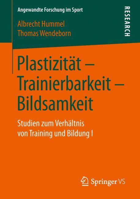 Cover: 9783658264673 | Plastizität ¿ Trainierbarkeit ¿ Bildsamkeit | Thomas Wendeborn (u. a.)
