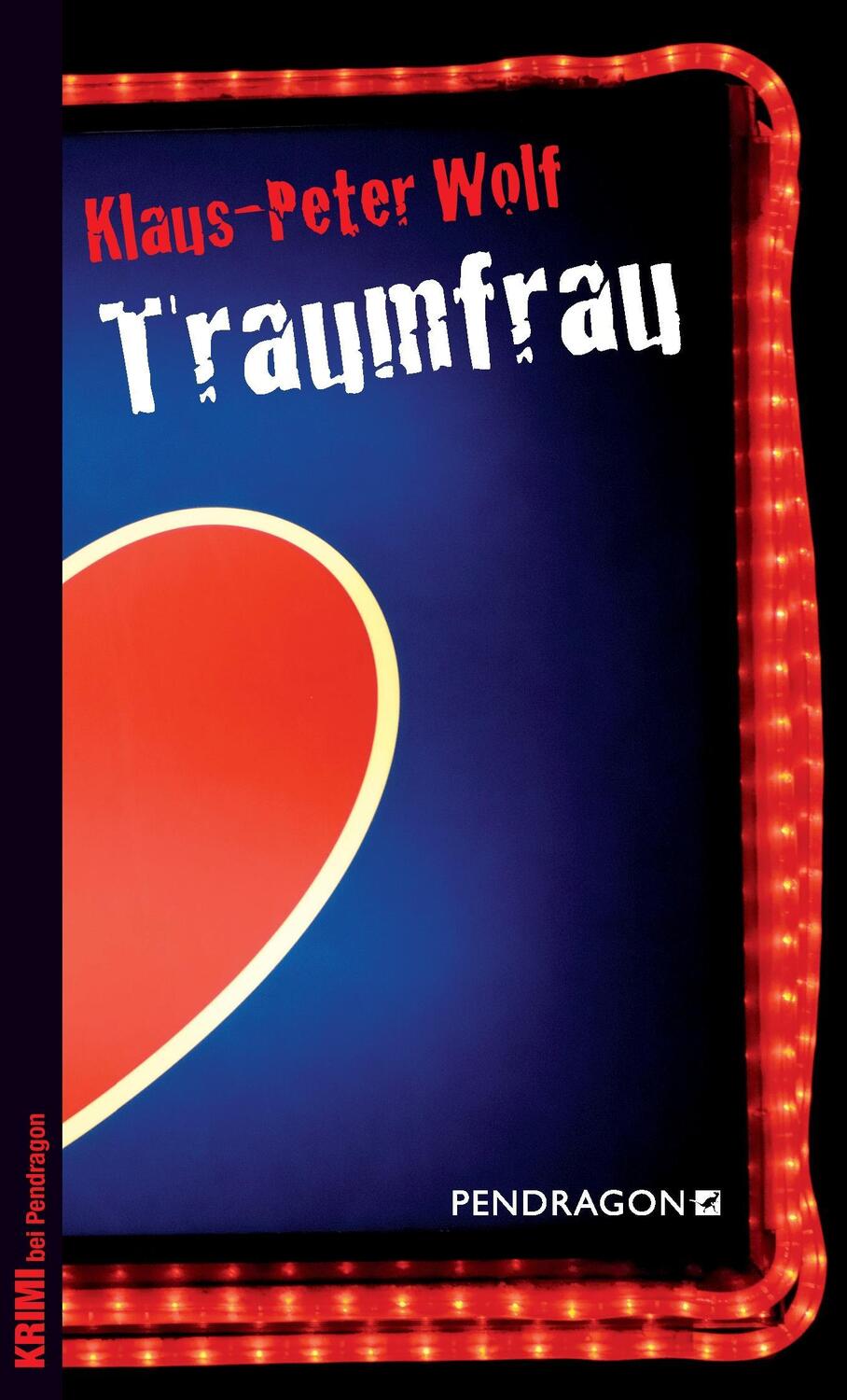 Cover: 9783865322609 | Traumfrau | Klaus-Peter Wolf | Taschenbuch | Deutsch | 2016