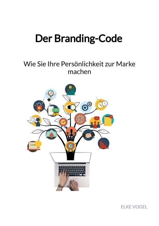 Cover: 9783347890589 | Der Branding-Code - Wie Sie Ihre Persönlichkeit zur Marke machen