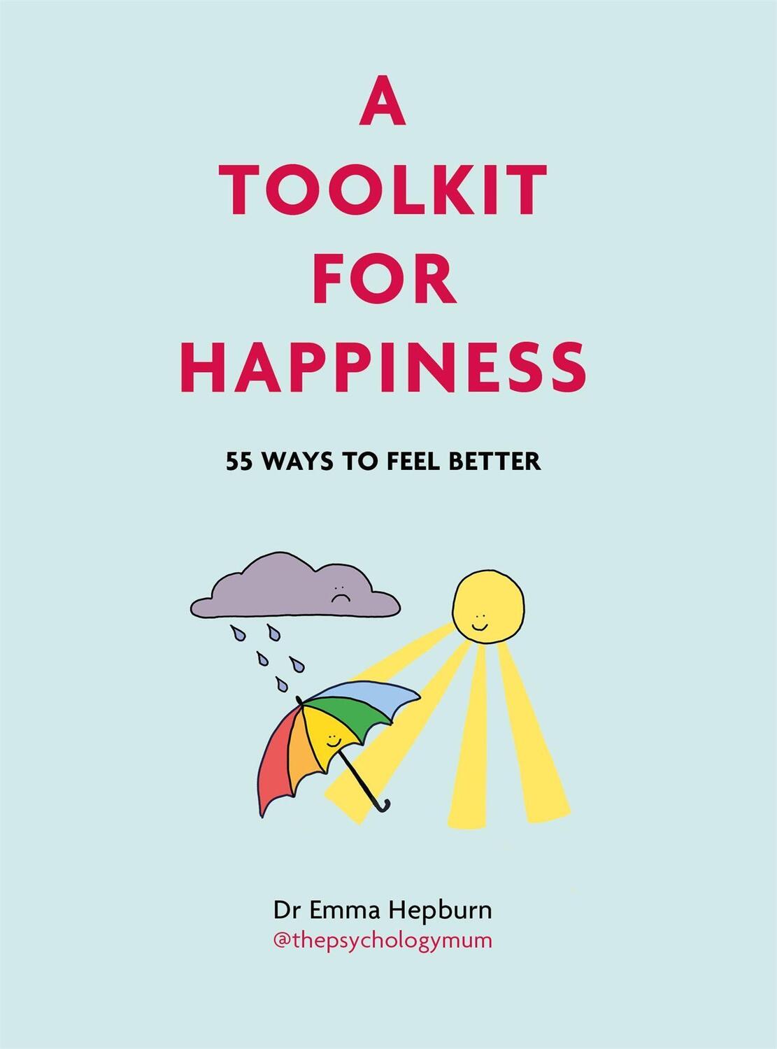 Cover: 9781529416183 | A Toolkit for Happiness | 53 Ways to Feel Better | Emma Hepburn | Buch