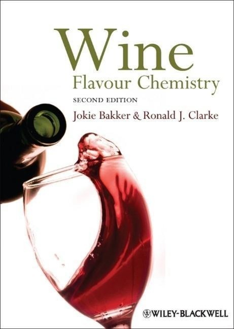 Cover: 9781444330427 | Wine | Flavour Chemistry | Jokie Bakker (u. a.) | Buch | 440 S. | 2011
