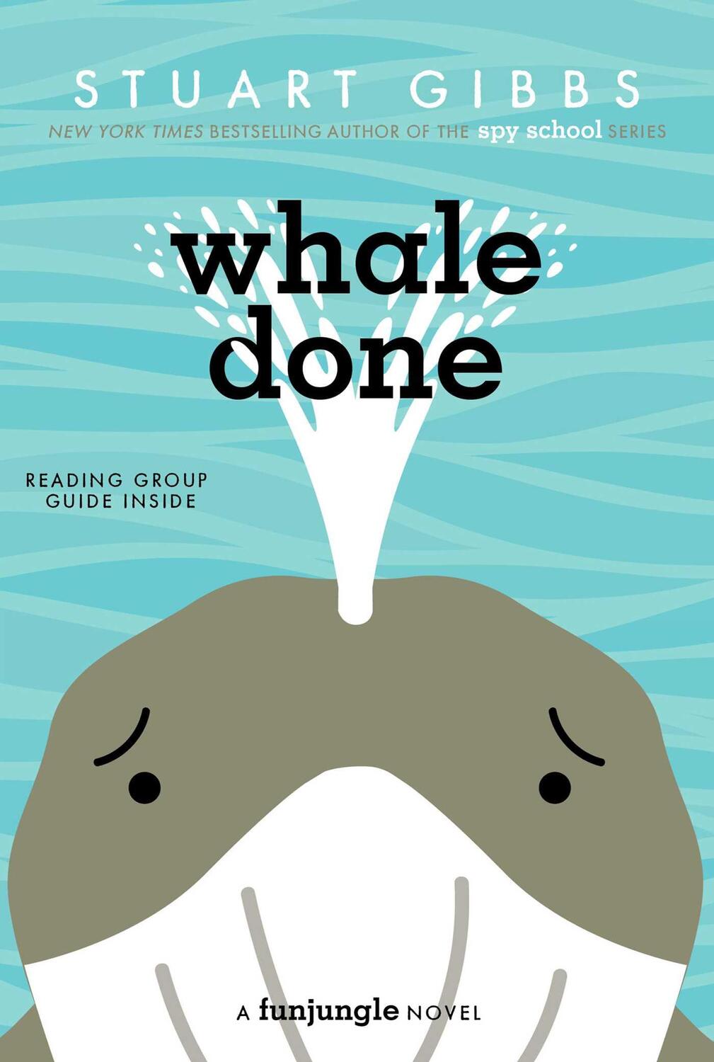 Cover: 9781534499324 | Whale Done | Stuart Gibbs | Taschenbuch | Englisch | 2024