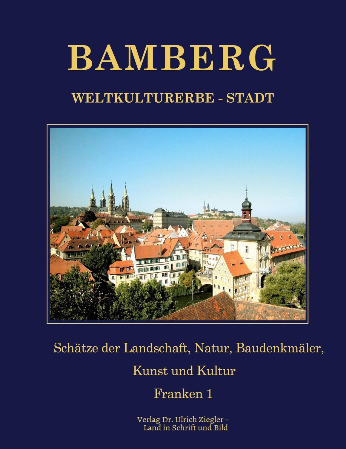 Cover: 9783981067880 | Bamberg | Hans Ulrich Ziegler | Taschenbuch | Paperback | 400 S.