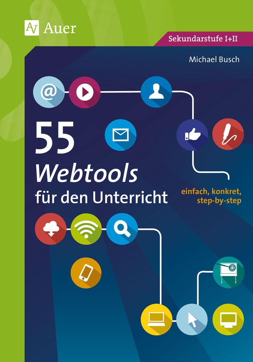 Cover: 9783403078425 | 55 Webtools für den Unterricht | Michael Busch | Taschenbuch | Deutsch