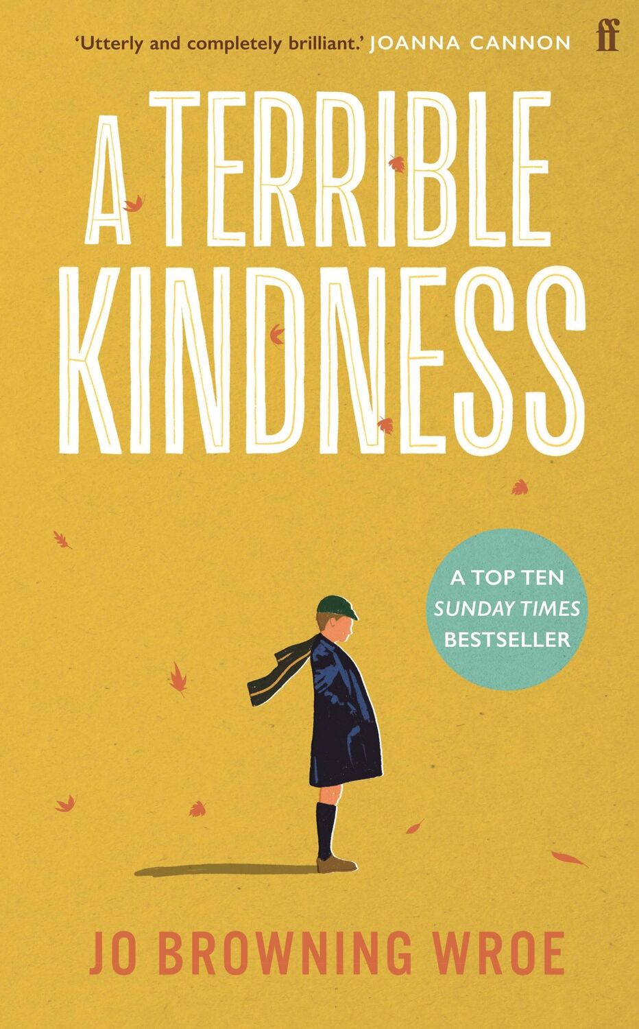 Cover: 9780571368303 | A Terrible Kindness | Jo Browning Wroe | Taschenbuch | 400 S. | 2022