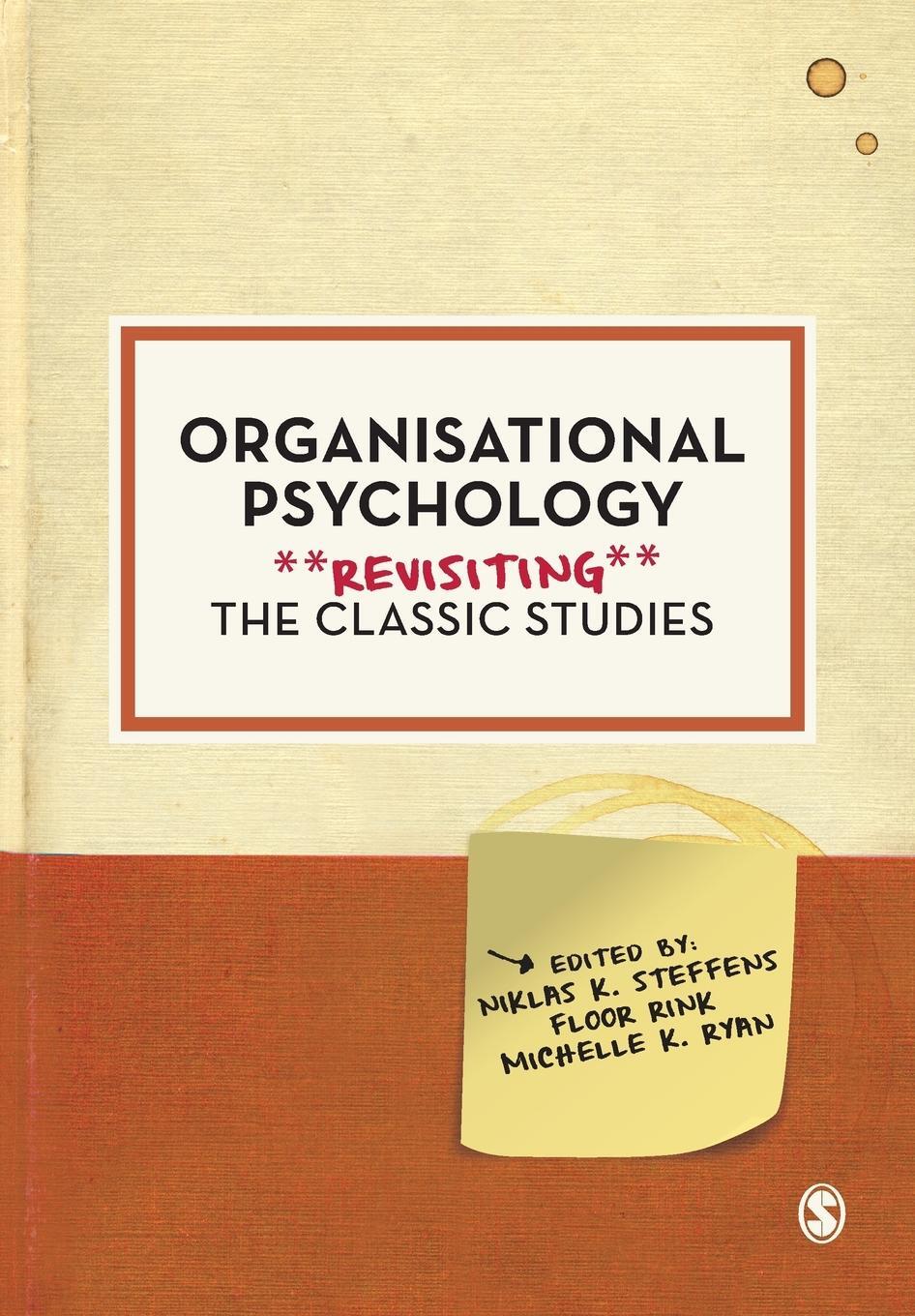 Cover: 9781529706659 | Organisational Psychology | Revisiting the Classic Studies | Steffens
