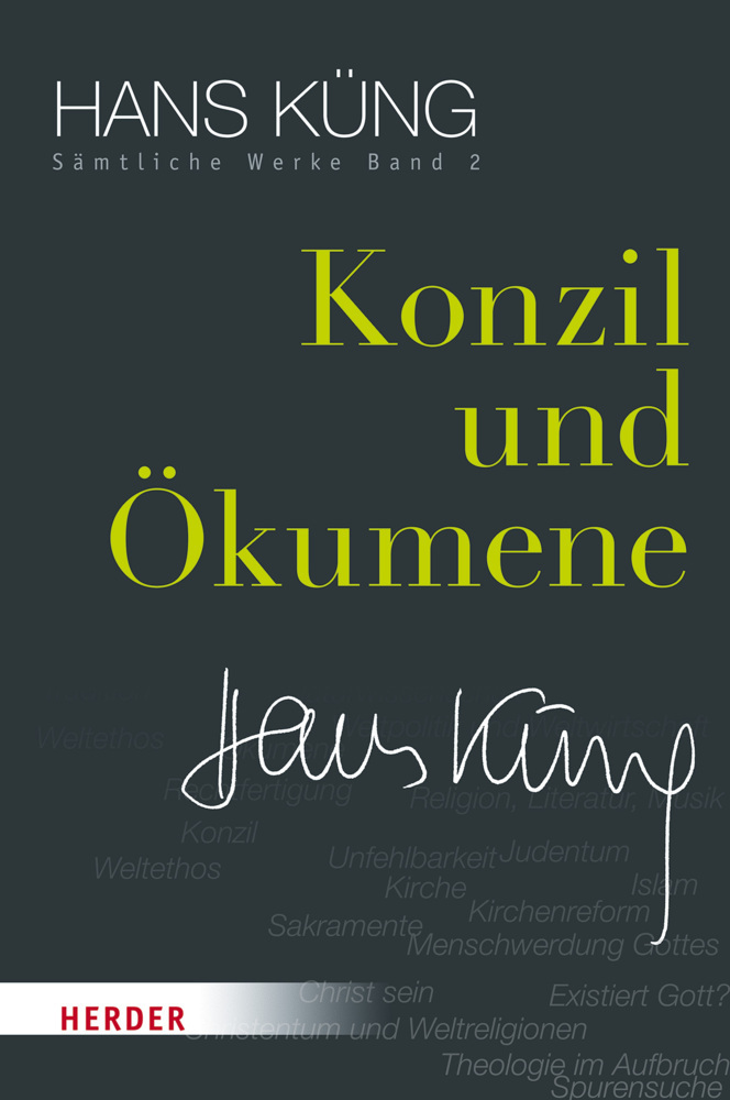 Cover: 9783451352027 | Konzil und Ökumene | Hans Küng | Buch | 2015 | Herder, Freiburg