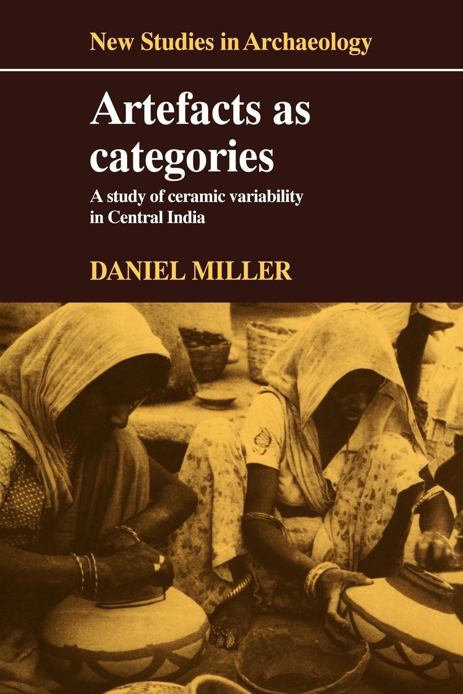 Cover: 9780521104791 | Artefacts as Categories | Daniel Miller | Taschenbuch | Paperback