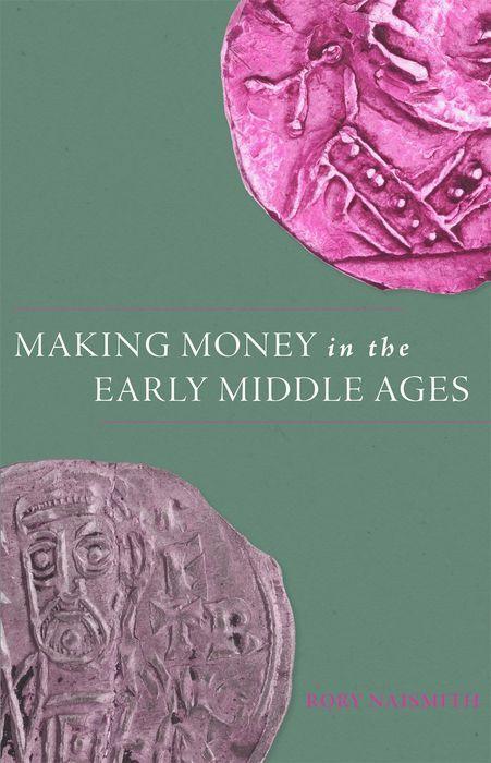 Cover: 9780691177403 | Making Money in the Early Middle Ages | Rory Naismith | Buch | 2023