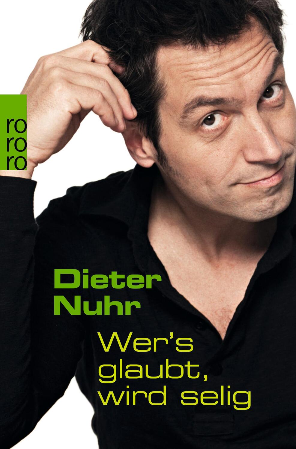 Cover: 9783499622847 | Wer's glaubt, wird selig | Dieter Nuhr | Taschenbuch | Sachbuch | 2007