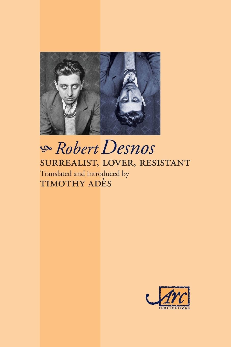 Cover: 9781906570699 | Surrealist, Lover, Resistant | Robert Desnos | Taschenbuch | Paperback