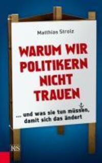 Cover: 9783218008211 | Warum wir Politikern nicht trauen | Matthias Strolz | Buch | 224 S.
