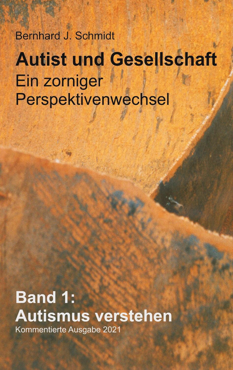 Cover: 9783753425528 | Autist und Gesellschaft - Ein zorniger Perspektivenwechsel | Schmidt