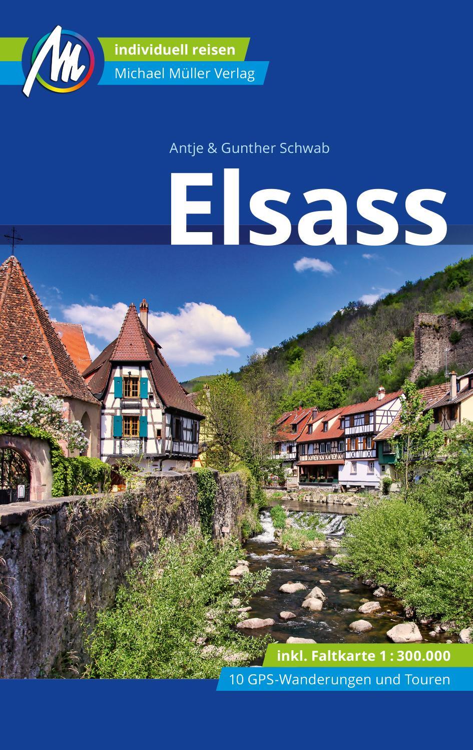 Cover: 9783966852739 | Elsass Reiseführer Michael Müller Verlag | Antje Schwab (u. a.) | Buch