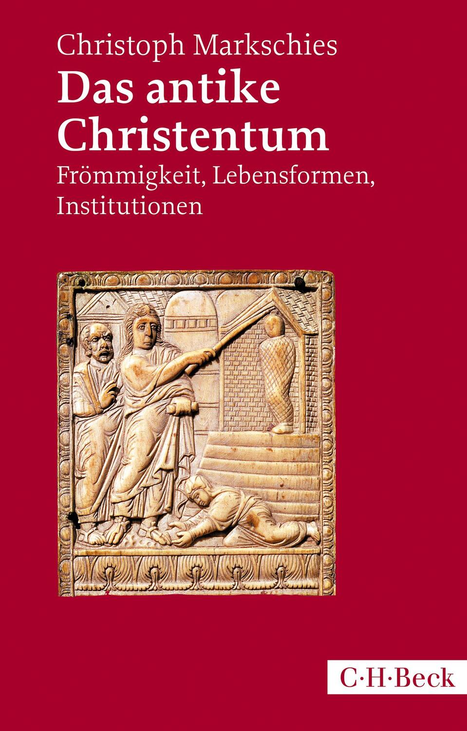Cover: 9783406702297 | Das antike Christentum | Frömmigkeit, Lebensformen, Institutionen