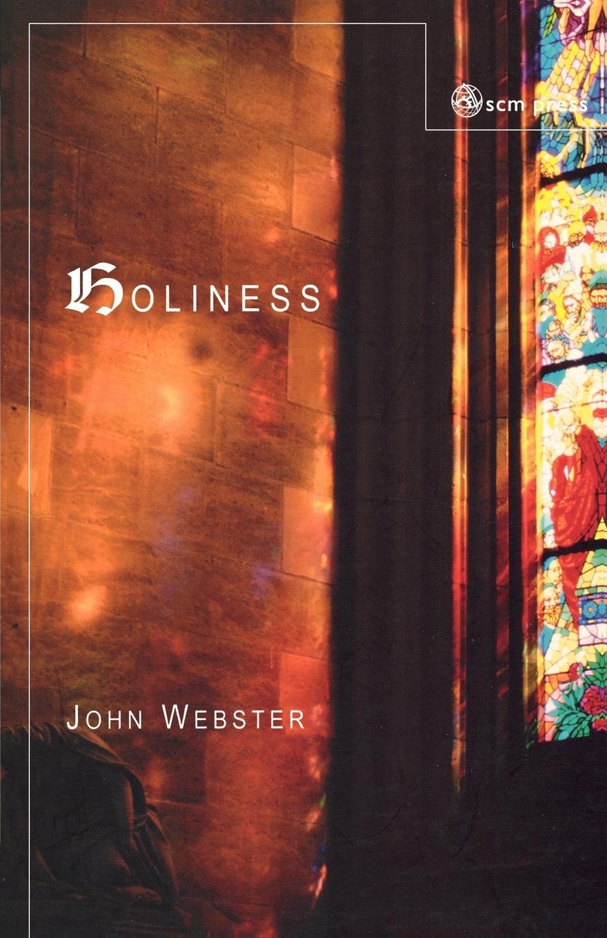 Cover: 9780334028956 | Holiness | John Webster | Taschenbuch | Paperback | Englisch | 2010
