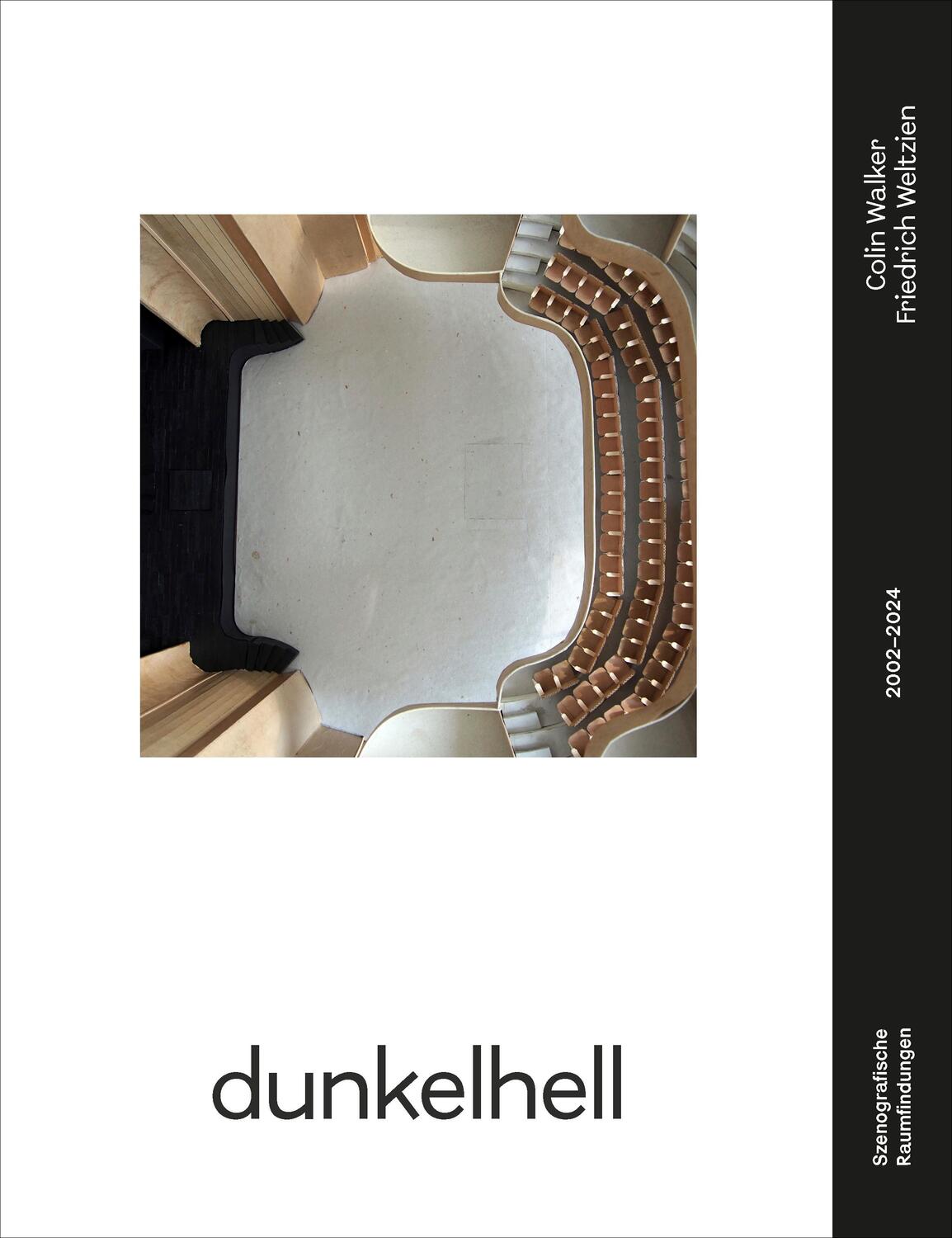 Cover: 9783987370298 | dunkelhell | Szenografische Raumfindungen 2002-2024 | Walker (u. a.)