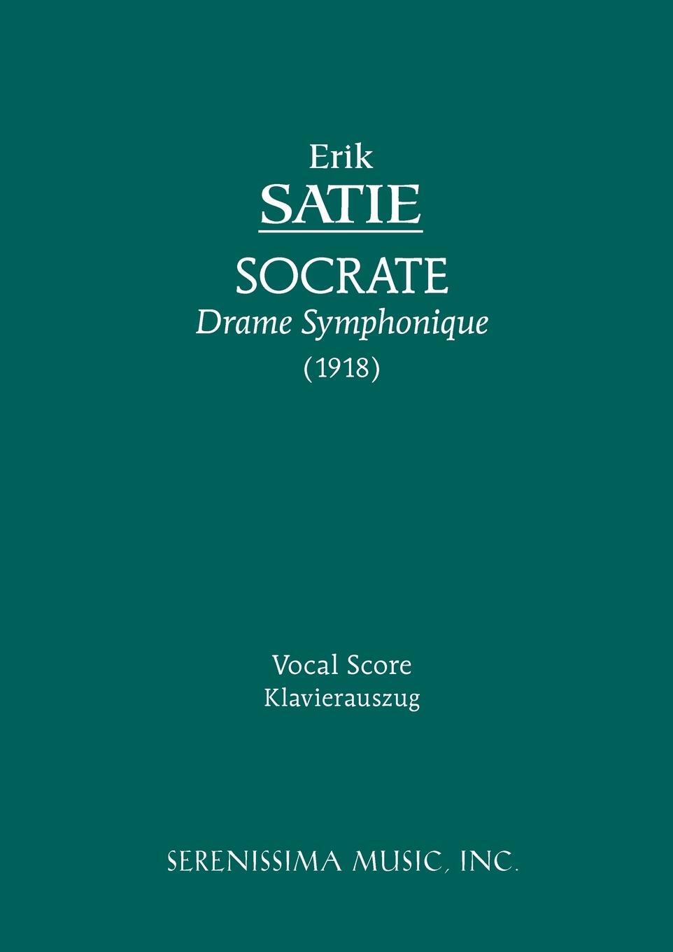 Cover: 9781932419733 | Socrate | Vocal score | Erik Satie | Taschenbuch | Paperback | 2009
