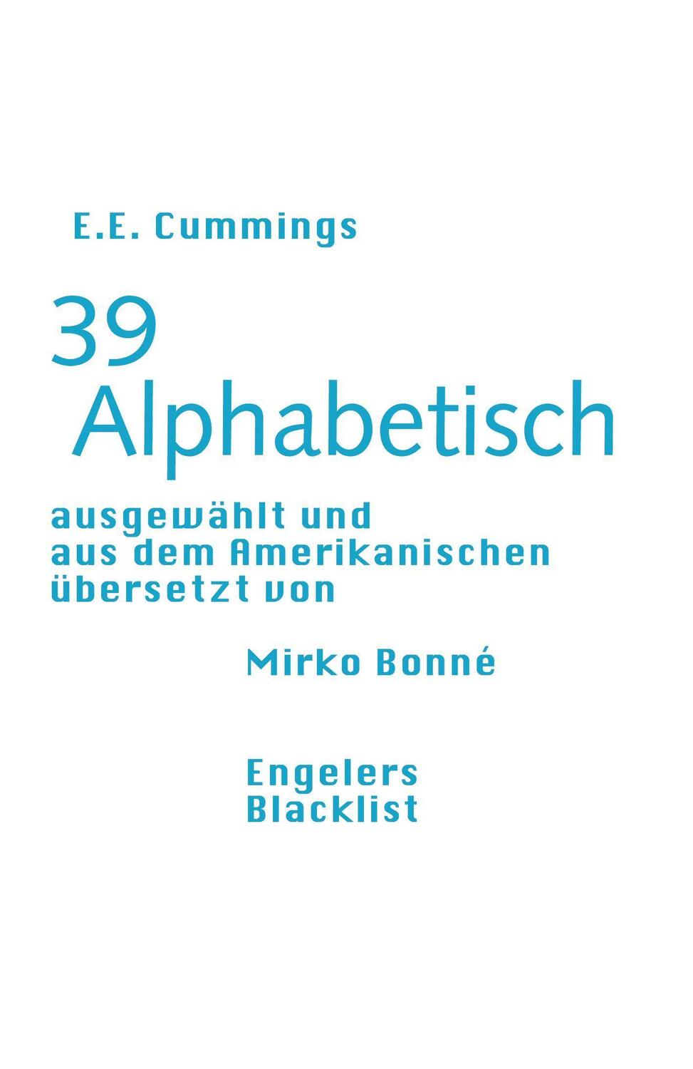Cover: 9783906050546 | 39 Alphabetisch | E. E. Cummings | Taschenbuch | Deutsch | 2020