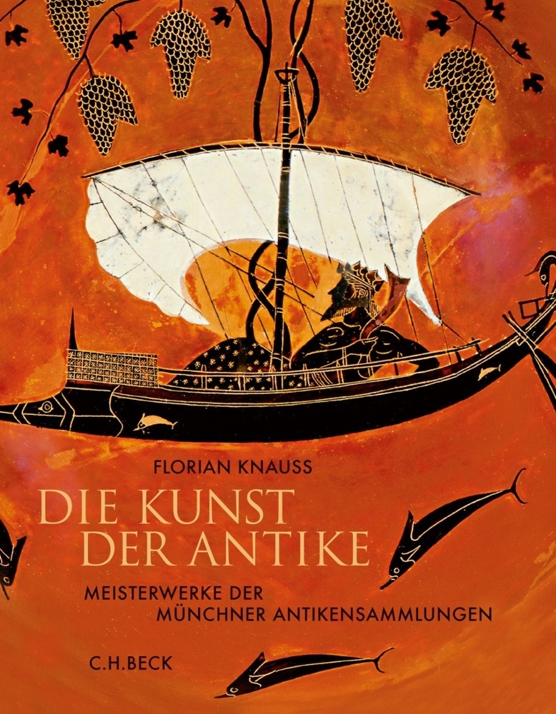 Cover: 9783406711756 | Die Kunst der Antike | Meisterwerke der Münchner Antikensammlungen