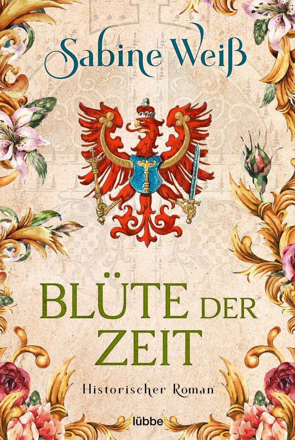 Cover: 9783404188567 | Blüte der Zeit | Historischer Roman | Sabine Weiß | Taschenbuch | 2022