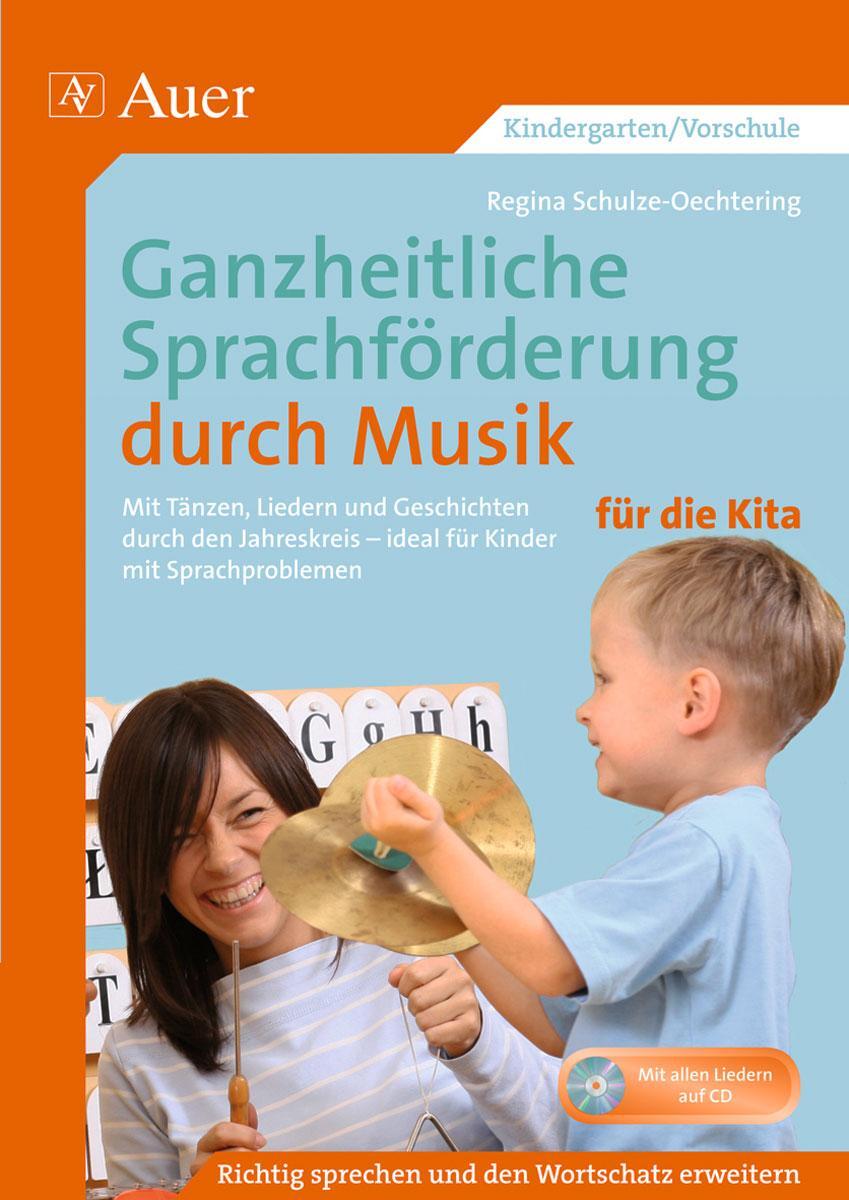 Cover: 9783403069270 | Ganzheitliche Sprachförderung durch Musik Kita | Schulze-Oechtering
