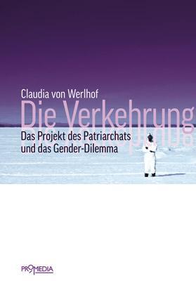 Cover: 9783853713327 | Die Verkehrung | Das Projekt des Patriarchats und das Gender-Dilemma