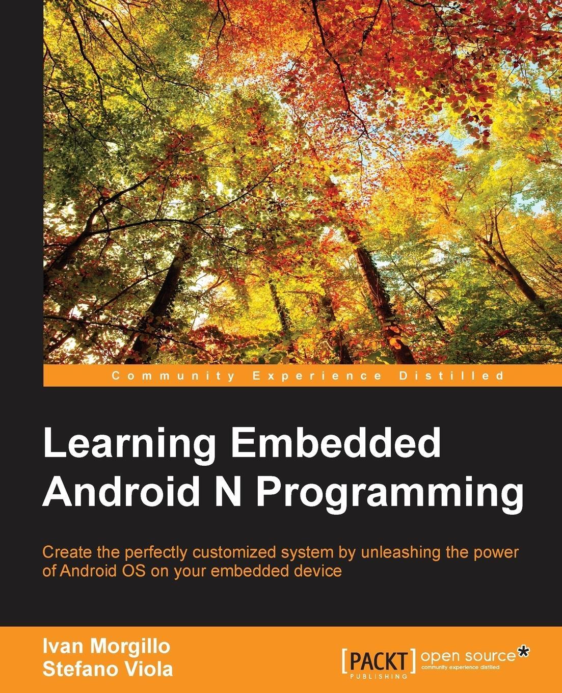 Cover: 9781785282881 | Learning Embedded Android N Programming | Ivan Morgillo | Taschenbuch