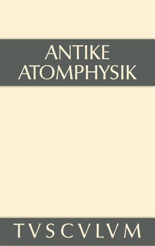 Cover: 9783110356151 | Antike Atomphysik | Alfred Stückelberger | Buch | Sammlung Tusculum